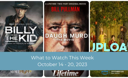 What to Watch: Billy the Kid, Murdaugh Murders: The Movie, Upload