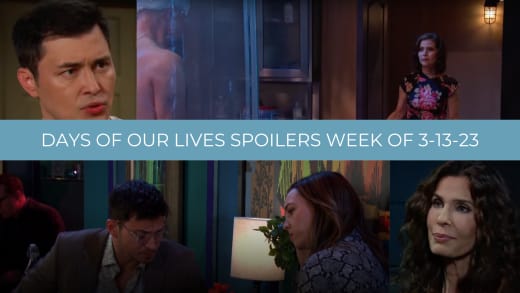 Spoilers for the Week of 3-13-23 - Days of Our Lives