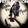 Fefe dobson watch me move
