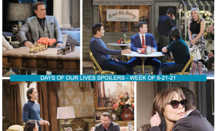 Days of Our Lives Spoilers Week of 6-21-21: People Going Too Far