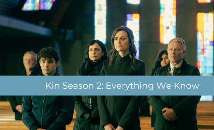 Kin Season 2: Everything We Know So Far