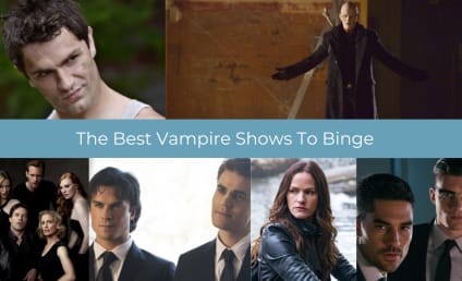 The Best Vampire Shows To Binge