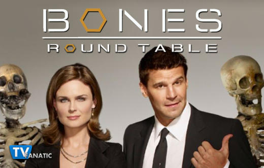 Bones Round Table 1-27-15