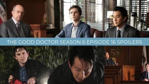 Season 6 Episode 16 Spoilers - The Good Doctor