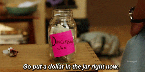 The Douchebag Jar - New Girl