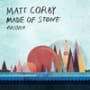 Matt corby made of stone