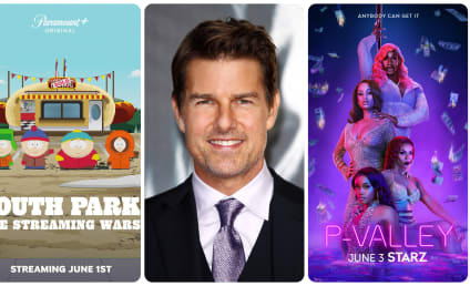 Fanatic Feed: South Park's New Movie, P-Valley Trailer, Tom Cruise Celebrates The Queen's Jubilee & More