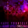 Digital daggers have yourself a merry little christmas