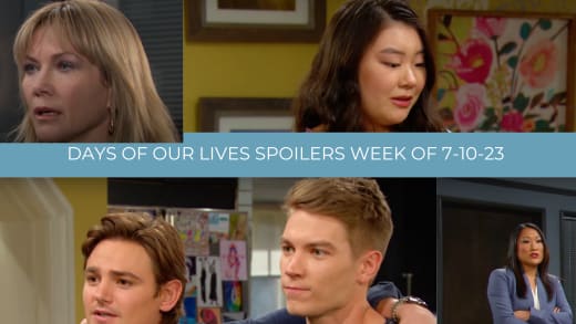 Spoilers for the Week of 7-10-23 - Days of Our Lives