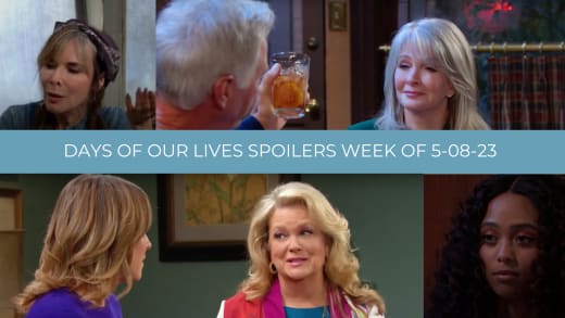 Spoilers for the Week of 5-08-23 - Days of Our Lives