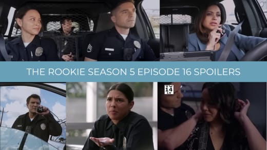 Spoilers - The Rookie Season 5 Episode 16