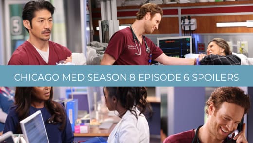Chicago Med Season 8 Episode 6 Spoilers - Chicago Med