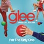Glee cast im the only one
