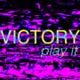 Victory play it
