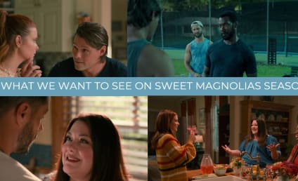 What We Want to See on Sweet Magnolias Season 3