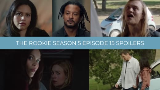 Spoilers - The Rookie Season 5 Episode 15