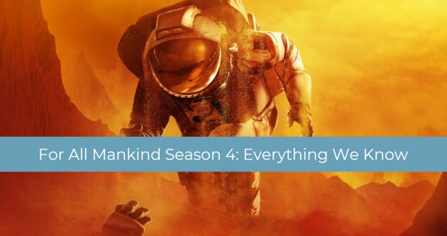 For All Mankind Season 4: Cast, Plot, Release Date, and Everything Else You Need to Know