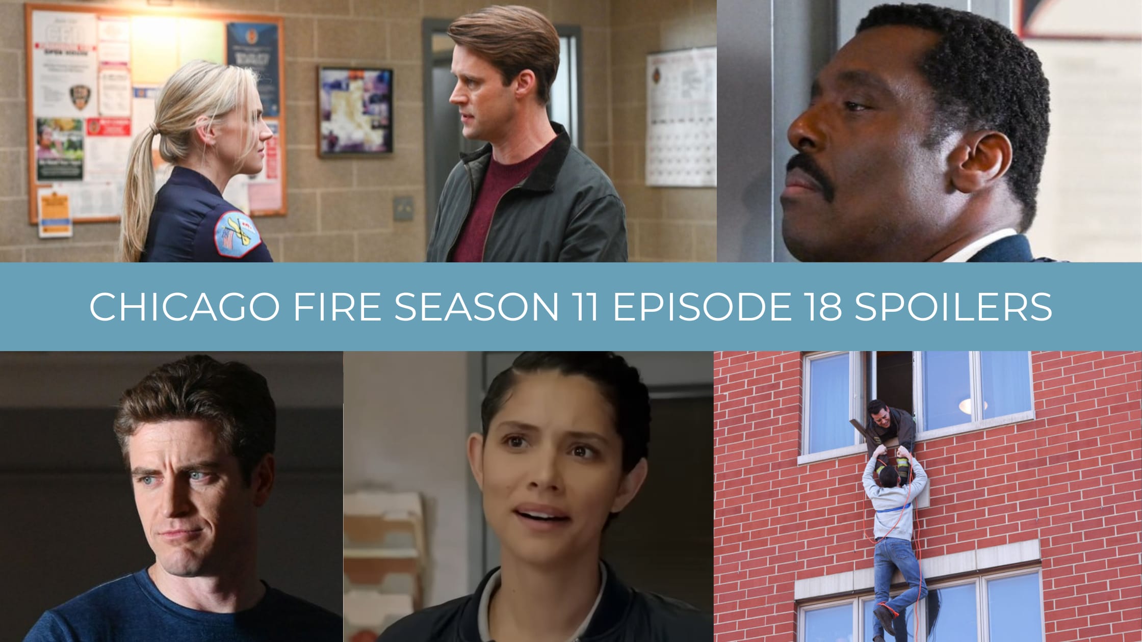 Chicago Fire Season 11 Episode 18 Spoilers: Casey Returns! - TV