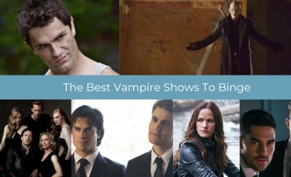 The Best Vampire Shows To Binge